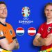 EURO 2024: Netherlands vs. Austria – Match Preview